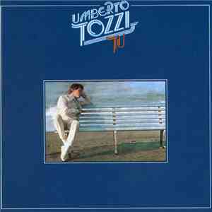 Umberto Tozzi - Tu mp3 album