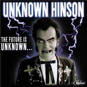 Unknown Hinson - The Future Is Unknown... mp3 album