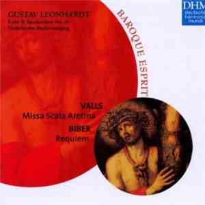 Valls, Biber - Gustav Leonhardt, Koor & Barokorkest Van De Nederlandse Bachvereniging - Missa Scala Aretina - Requiem mp3 album