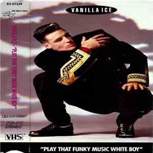 Vanilla Ice - Play That Funky Music White Boy mp3 album