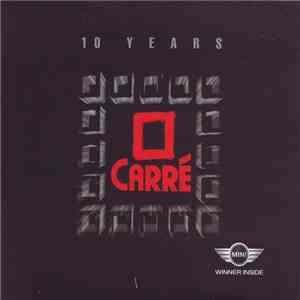 Various - Carré - 10 Years mp3 album