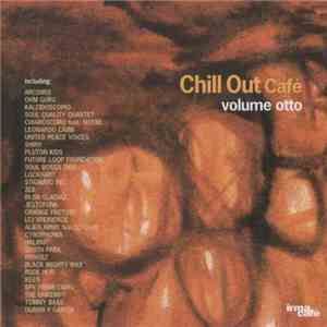 Various - Chill Out Café Volume Otto mp3 album
