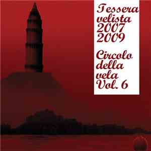 Various - Circolo Della Vela Vol. 6 - 2007/2009 mp3 album
