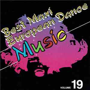 Various - European Maxi Single Hit Collection - Volume 19 mp3 album