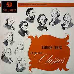 Various - Famous Tunes From The Classics mp3 album