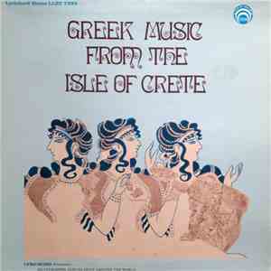 Various - Greek Music From The Isle Of Crete mp3 album