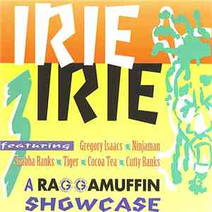 Various - Irie Irie A Raggamuffin Showcase mp3 album