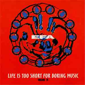 Various - Life Is Too Short For Boring Music Volume VI mp3 album