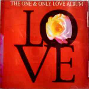 Various - Love. The One & Only Love Album mp3 album