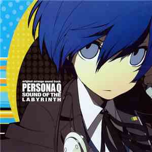 Various - Original Arrange Sound Track Persona Q Sound Of The Labyrinth mp3 album