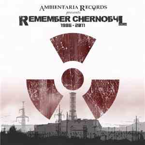 Various - Remember Chernobyl (1986-2011) mp3 album