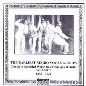 Various - The Earliest Negro Vocal Groups Vol. 2 (1893-1922) mp3 album