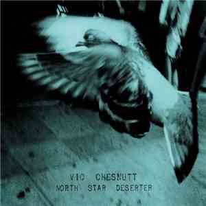 Vic Chesnutt - North Star Deserter mp3 album