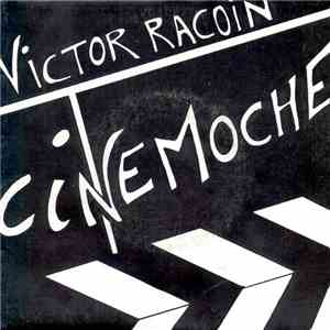 Victor Racoin - Cinemoche mp3 album