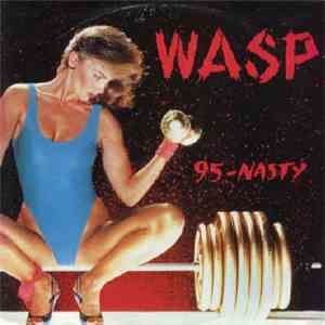 W.A.S.P. - 9.5. - N.A.S.T.Y. mp3 album