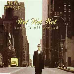 Wet Wet Wet - Love Is All Around mp3 album