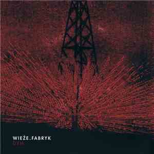 Wieże . Fabryk - Dym mp3 album