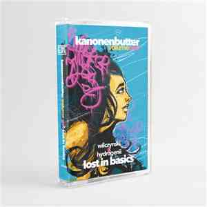 Wilczynski & Hydrogenii - Kanonenbutter Vol. 1: lost in basics mp3 album