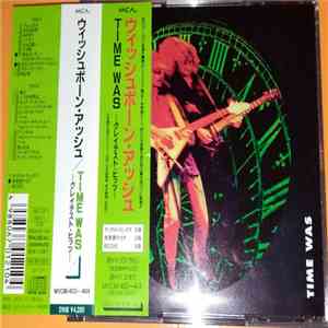 Wishbone Ash - Time Was - The Wishbone Ash Collection mp3 album