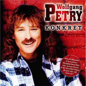 Wolfgang Petry - Konkret mp3 album