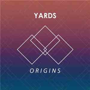 Yards - Origins mp3 album
