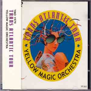 Yellow Magic Orchestra - YMO 1979 Trans Atlantic Tour mp3 album
