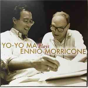 Yo-Yo Ma, Ennio Morricone - Yo-Yo Ma Plays Ennio Morricone mp3 album