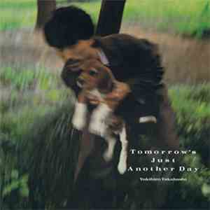 Yukihiro Takahashi - Tomorrow's Just Another Day mp3 album