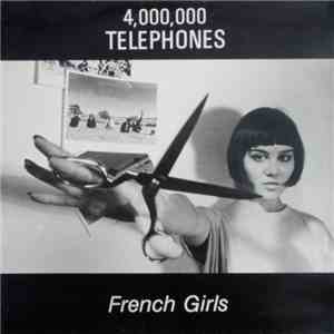 4,000,000 Telephones - French Girls mp3 album