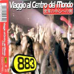 883 - Viaggio Al Centro Del Mondo mp3 album