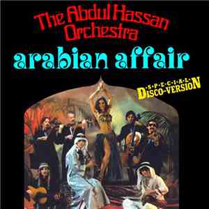 ABDUL HASSAN ORCHESTRA - Arabian Affair mp3 album