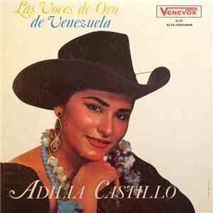 Adilia Castillo, Ernesto Torrealba Y Su Conjunto Los Araucanos - Las Voces De Oro De Venezuela mp3 album