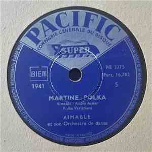 Aimable Et Son Orchestre De Danse - Martine Polka / Mexico mp3 album