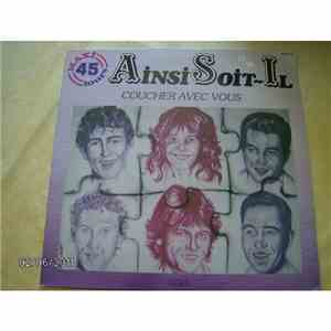 Ainsi Soit-Il - Coucher Avec Vous mp3 album