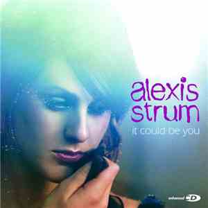 Alexis Strum - It Could Be You mp3 album