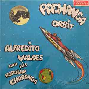 Alfredito Valdes - Pachanga Orbit mp3 album