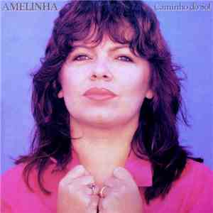 Amelinha - Caminho Do Sol mp3 album