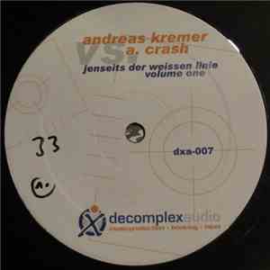 Andreas Kremer vs. A. Crash - Jenseits Der Weissen Linie Vol.1 mp3 album