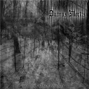 Animus Mortis - Thresholds Of Insanity mp3 album