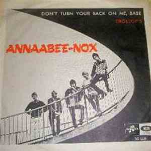 Annaabee-Nox - Don’t Turn Your Back On Me, Baby / Troll’op’s mp3 album