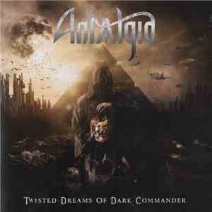 Antalgia - Twisted Dreams Of Dark Commander mp3 album