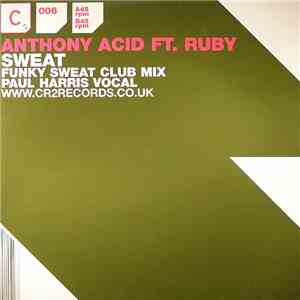 Anthony Acid Feat. Ruby  - Sweat mp3 album