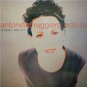 Antonella Ruggiero - Solo Tu mp3 album