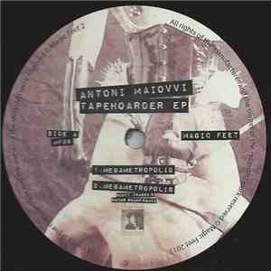 Antoni Maiovvi - Tapehoarder EP mp3 album