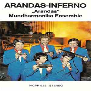 Arandas Mundharmonika-Ensemble - Arandas Inferno mp3 album