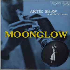 Artie Shaw And His Orchestra - Moonglow mp3 album