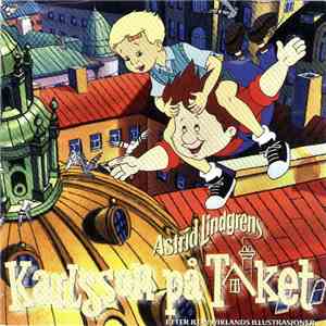 Astrid Lindgren - Karlsson På Taket mp3 album