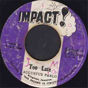 Augustus Pablo - Too Late mp3 album