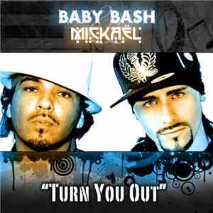 Baby Bash / Mickaël - Turn You Out mp3 album