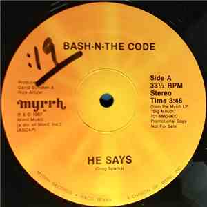 Bash 'n The Code - He Says / The B.I.B.L.E. mp3 album